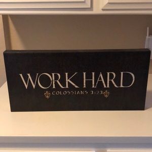 Work hard canvas.  21.5 length 10 width